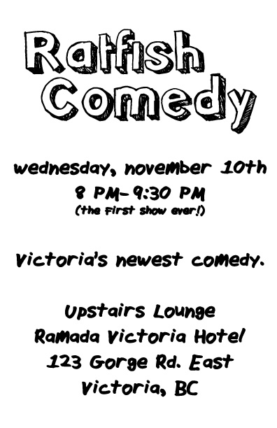 Ratfish Comedy - live standup comedy show @ Ramada Victoria Hotel Lounge Nov 10 2010 - Apr 30th @ Ramada Victoria Hotel Lounge