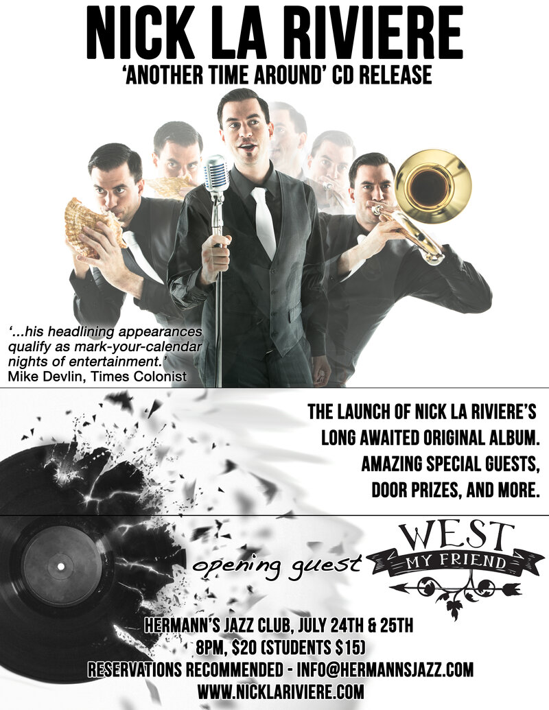 CD Release: Nick La Riviere 'Another Time Around': Nick La Riviere Band, West My Friend @ Hermann's Jazz Club Jul 25 2015 - May 7th @ Hermann's Jazz Club