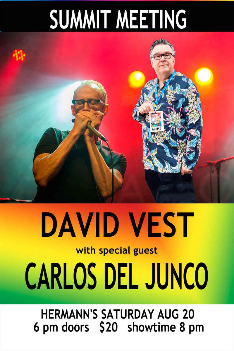 David Vest, Carlos Del Junco @ Hermann's Jazz Club Aug 20 2016 - May 6th @ Hermann's Jazz Club