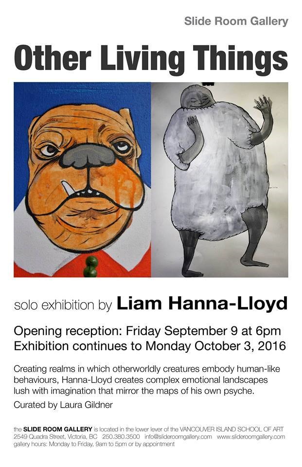 Other Living Things: Solo Exhibition by Liam Hanna Lloyd: Liam Hanna-Lloyd @ Slide Room Gallery Sep 9 2016 - May 6th @ Slide Room Gallery