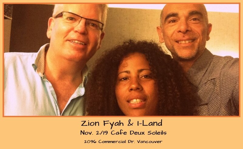 Zion Fyha and I'Land: Zion Fyah, Zunelvis Fonseca, Michael Mahoney @ Cafe deux Soleils Dec 31 1969 - May 6th @ Cafe deux Soleils