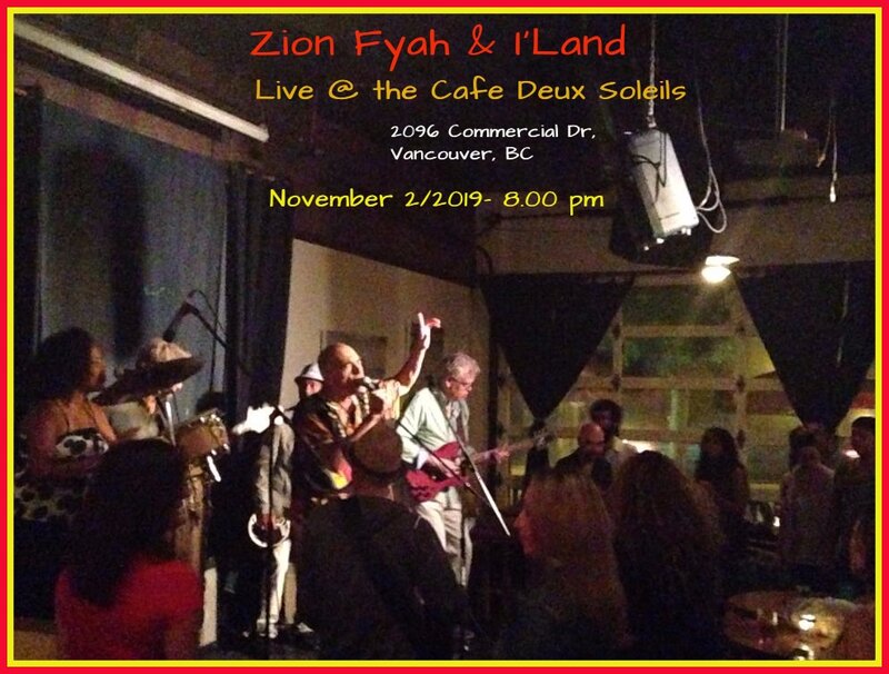 Zion Fyah & I' Land: Zion Fyah, Zunelvis Fonseca, Michael Mahoney @ Cafe deux Soleils Nov 2 2019 - May 12th @ Cafe deux Soleils