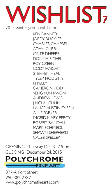 Wishlist 7 - group show @ Shawn Shepherd Dec 3 2015 - May 5th @ Shawn Shepherd