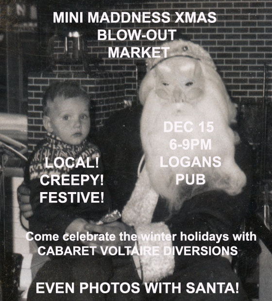 Mini Maddness Xmass Blow-Out Market @ Logan's Pub Dec 15 2016 - Jun 5th @ Logan's Pub