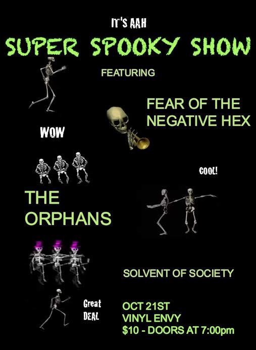 Fear of the Negative Hex, The Orphans, [Solvent of Society] @ Vinyl Envy Oct 21 2016 - May 7th @ Vinyl Envy