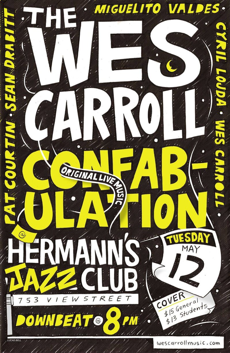 The Wes Carroll Confabulation: Live at Hermanns: Wes Carroll, Sean Drabitt, Cyril Lojda, Miguelito Valdes, Patrick Courtin @ Hermann's Jazz Club May 12 2015 - May 6th @ Hermann's Jazz Club
