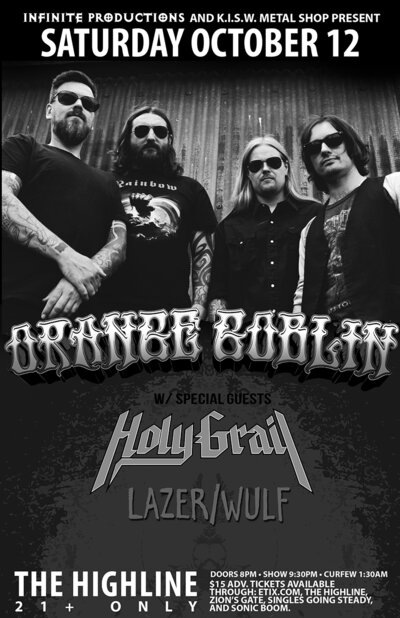 Orange Goblin, Holy Grail, Lazer/Wulf @ Highline Oct 12 2013 - May 9th @ Highline