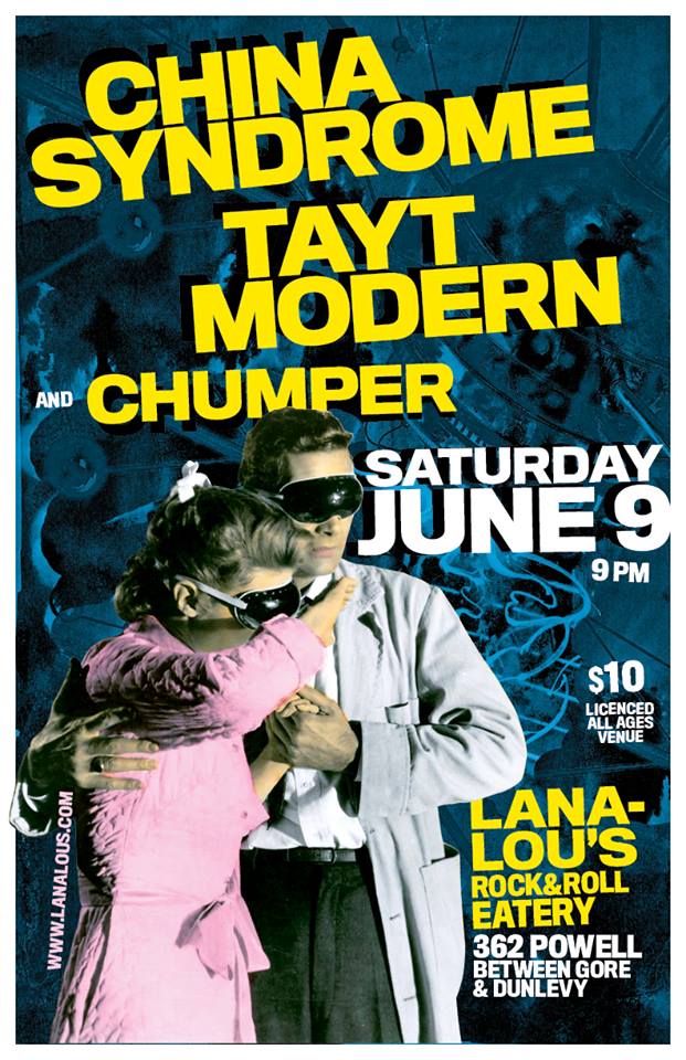China Syndrome, Tayt Modern, '77 Proof @ LanaLou's Jun 9 2018 - May 10th @ LanaLou's