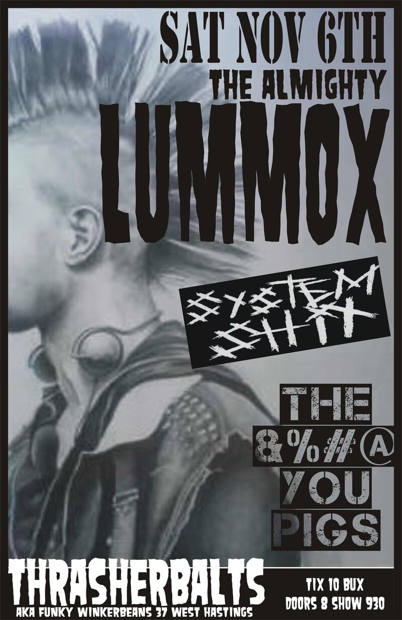 AN INTIMATE EVENING WITH CRETIN!!: Lummox, FUCK YOU PIGS, System Shit @ Funky Winker Beans Nov 6 2010 - May 20th @ Funky Winker Beans