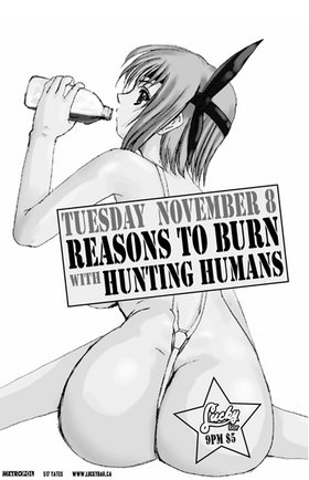 Reasons To Burn, Hunting Humans!, Blood Nasty @ Lucky Bar Nov 8 2005 - May 5th @ Lucky Bar