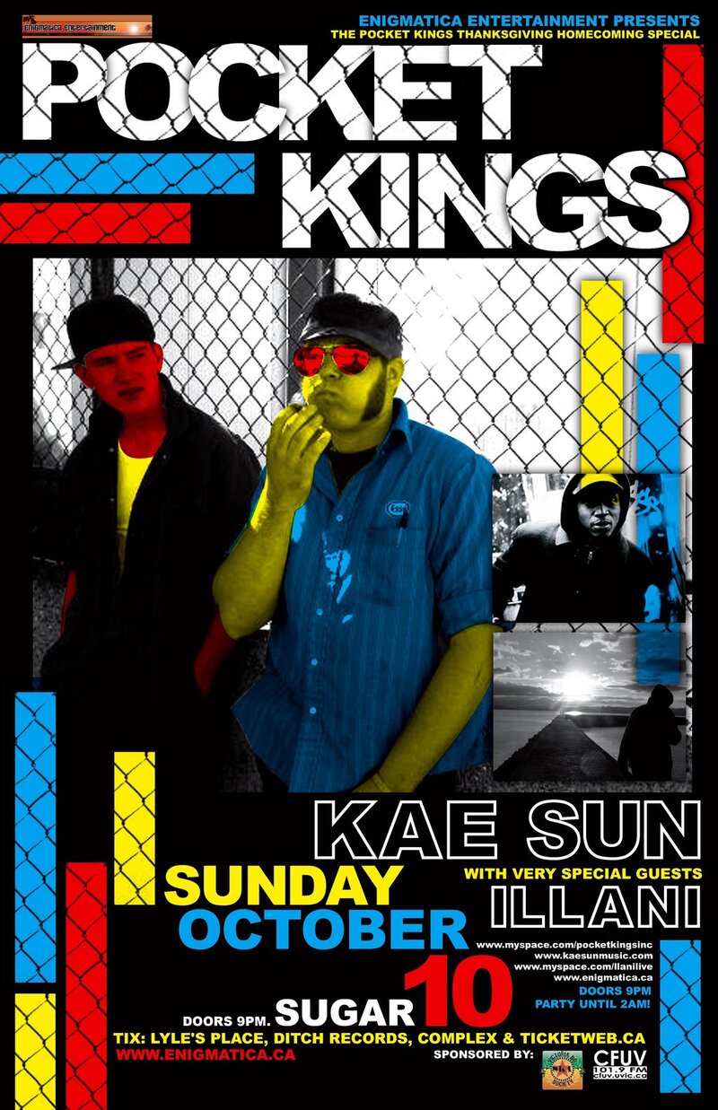 POCKET KINGS THANKSGIVING HOMECOMING SPECIAL w/debut of KAE SUN w/special guests ILLANI: Pocket Kings, KAE SUN, IllanI @ Capital Ballroom Oct 10 2010 - May 14th @ Capital Ballroom
