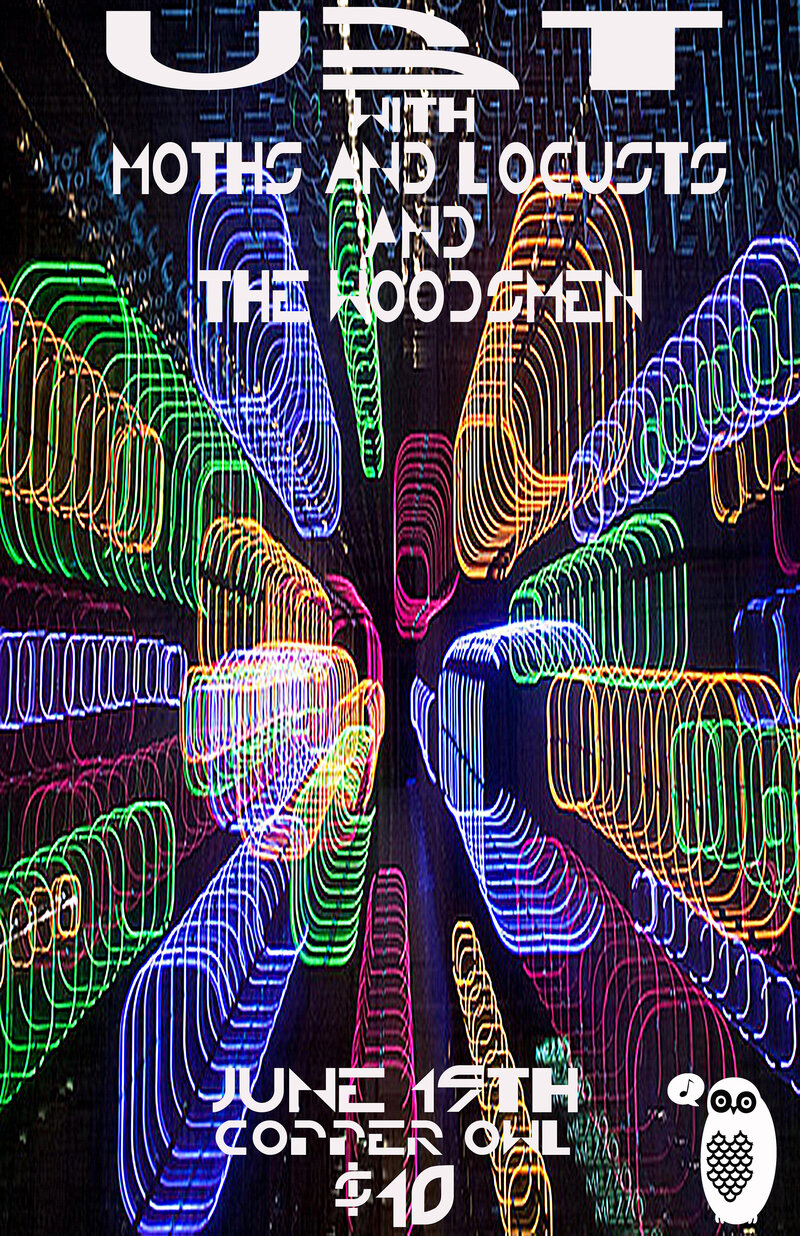 UBT , Woodsmen, Moths and Locusts @ Copper Owl Jun 19 2013 - May 12th @ Copper Owl