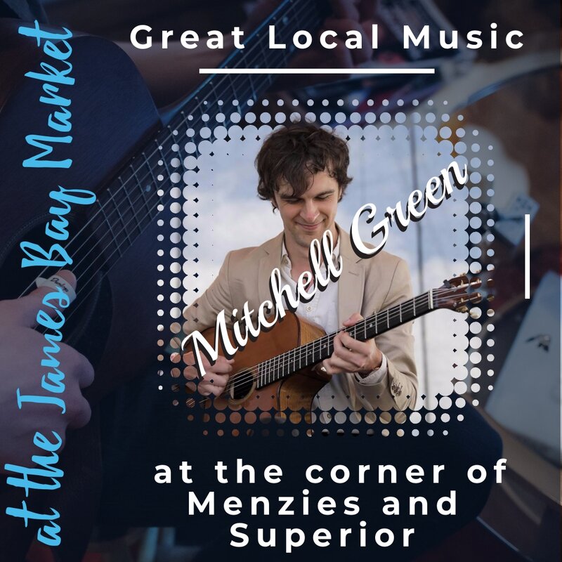 Local Music Every Week at the James Bay Market: mitchell green, The Market Guys, Carolina Bluebirds @ James Bay Market Society Sep 14 2019 - May 8th @ James Bay Market Society