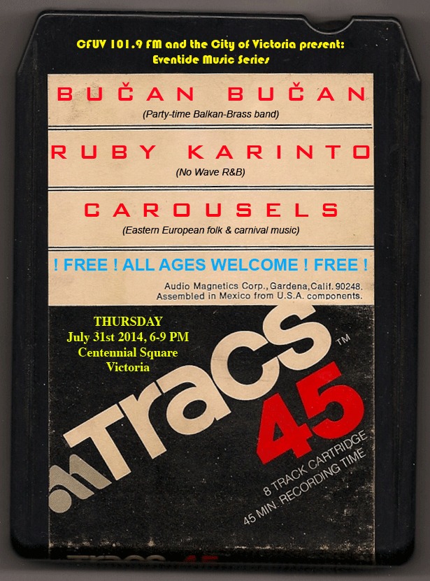 Eventide Music Series:: Bučan Bučan, Carousels, RUBY KARINTO @ Centennial Square Jul 31 2014 - May 8th @ Centennial Square