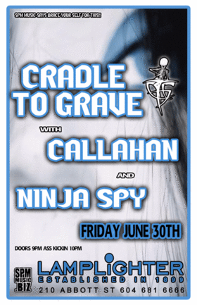METAL!!!: Cradle To Grave, Ninjaspy, Callahan, keep it secret @ The Lamplighter Jun 30 2006 - May 10th @ The Lamplighter