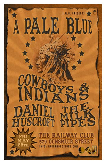 A Pale Blue, Cowboys & Indians, Daniel Huscroft, Milk Pipes @ Railway Club May 28 2010 - May 7th @ Railway Club