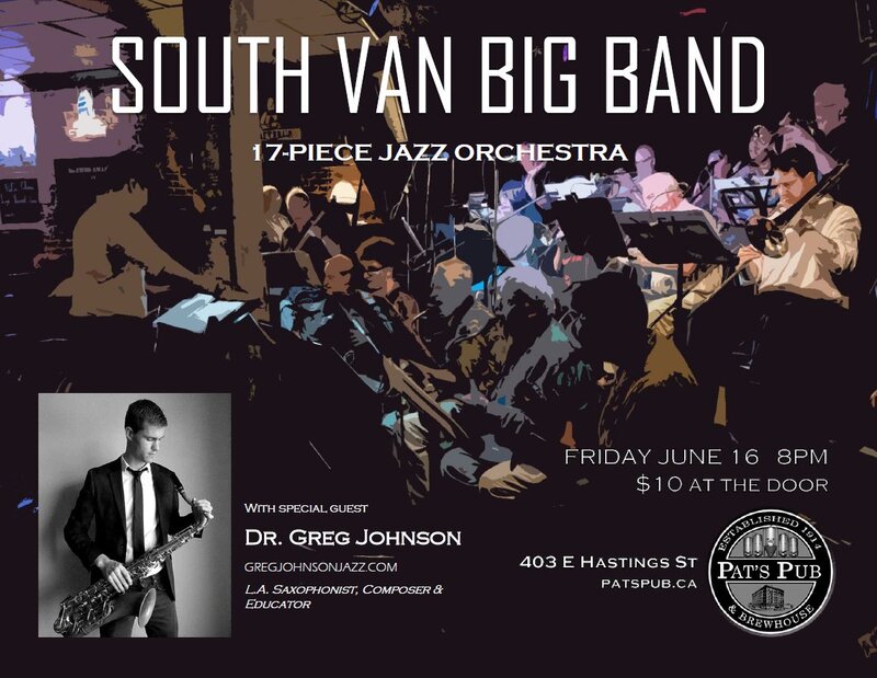 Big Band Jazz: South Van Big Band, Dr. Greg Johnson @ Pat's Pub Jun 16 2017 - May 8th @ Pat's Pub