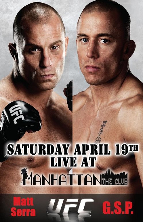 UFC 83 - the biggest UFC ever: St. Pierre vs. Serra, Swallow @ Manhattan The Club Apr 19 2008 - May 25th @ Manhattan The Club