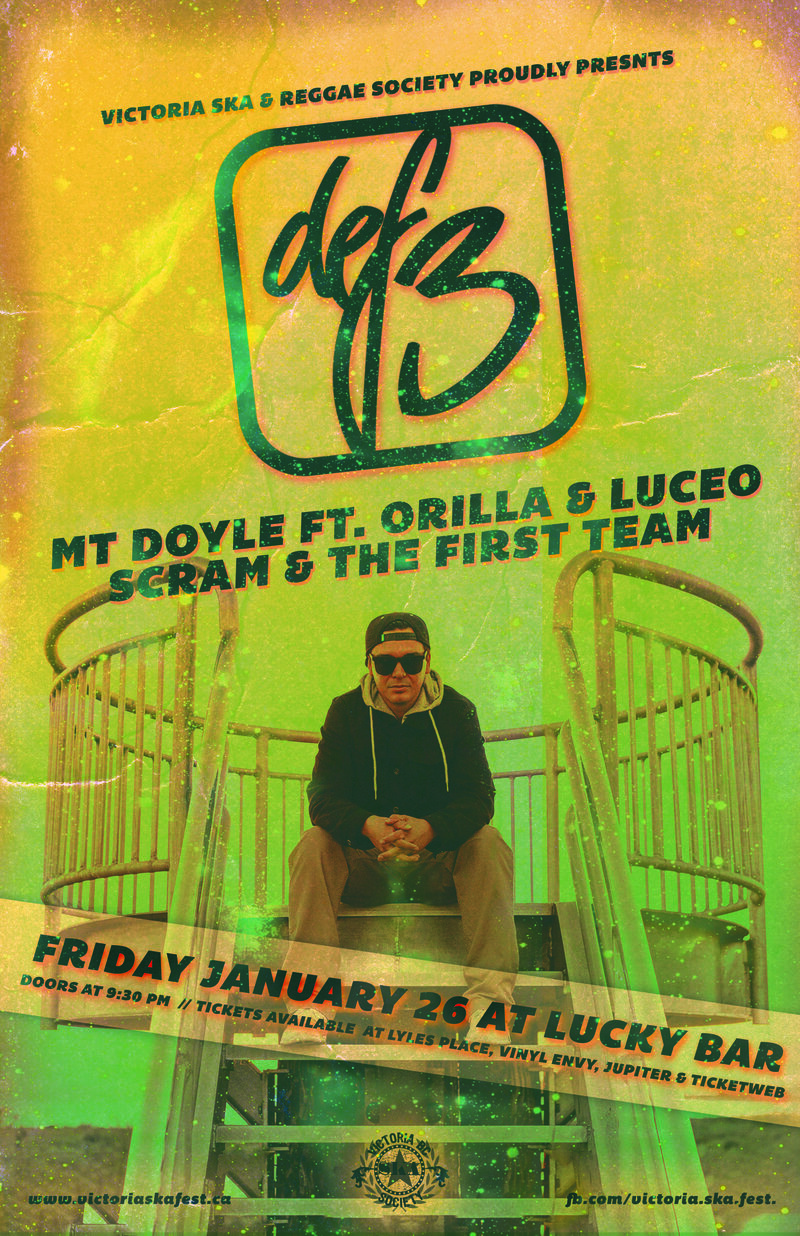 DEF3 with guests Mt. Doyle ft. Orilla & Luceo + Scram & The First Team: Def3, Mt. Doyle, Orrie Tetoga Falesau, Luceo, Scram and The First Team @ Lucky Bar Jan 26 2018 - May 7th @ Lucky Bar