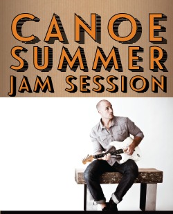 Canoe Summer Jam Session: Tyler Harvey (Host) @ Canoe Brewpub Sep 24 2016 - May 14th @ Canoe Brewpub
