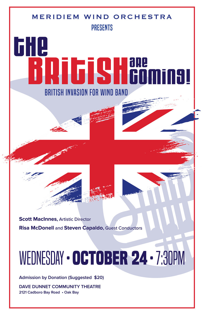 The British Are Coming! British Invasion for Wind Band: Meridiem Wind Orchestra @ Dave Dunnet Theatre  Oct 24 2018 - Jun 4th @ Dave Dunnet Theatre 