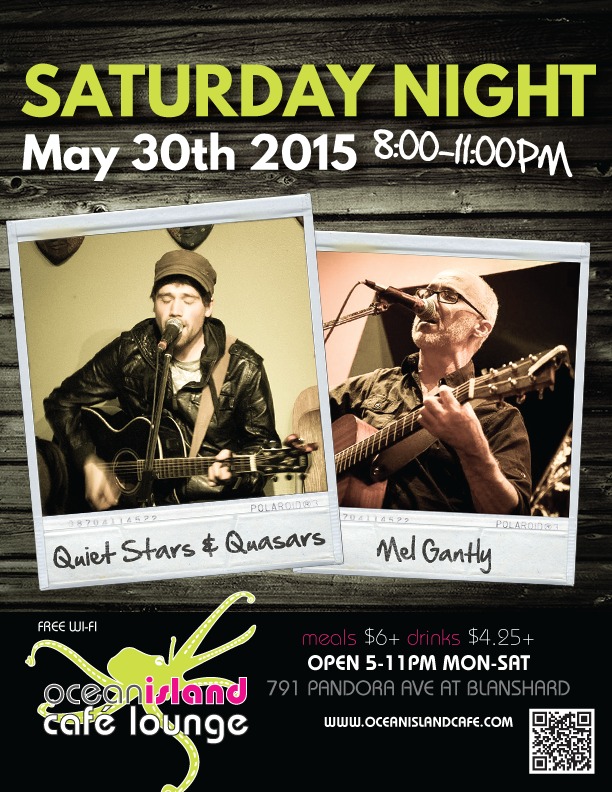 Quiet Stars and Quasars, Mel Gantly @ Ocean Island Lounge May 30 2015 - May 6th @ Ocean Island Lounge