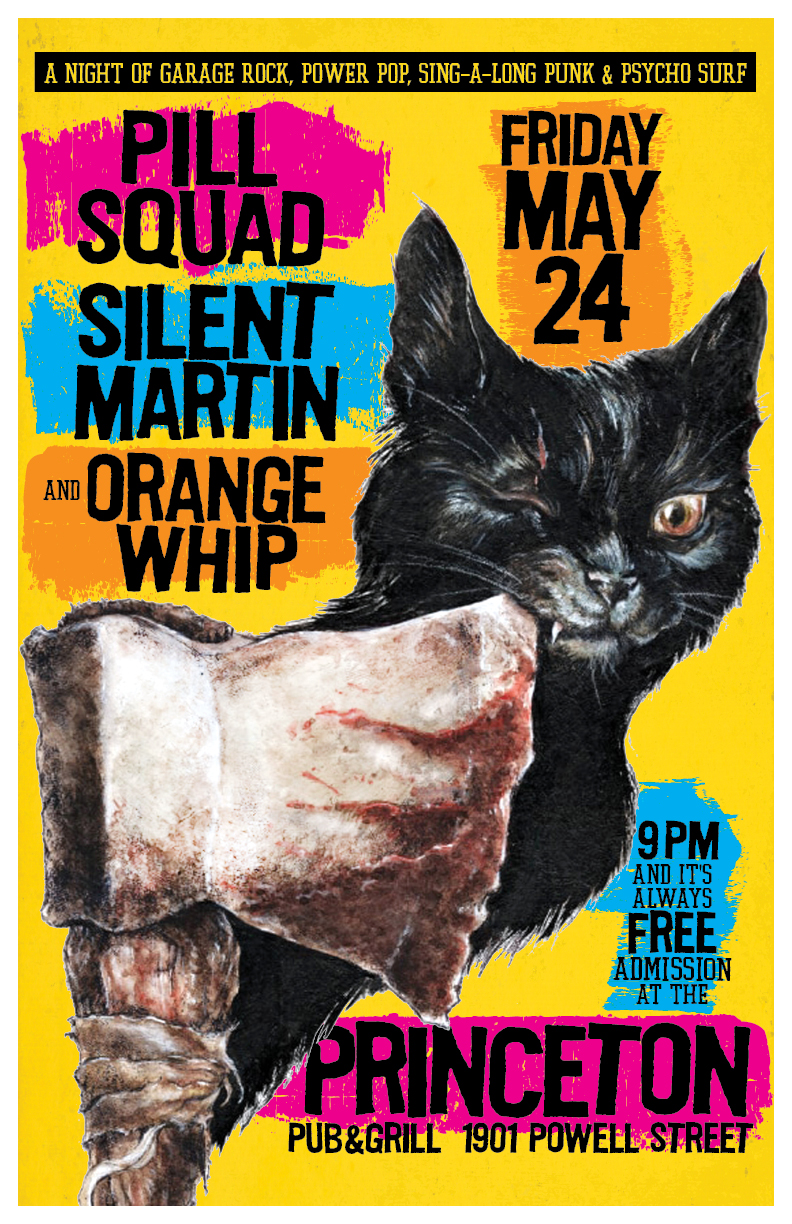 A delightful evening of garage rock, power pop, punk & psycho surf: Pill Squad, Silent Martin, Orange Whip @ Princeton Pub May 24 2019 - May 10th @ Princeton Pub