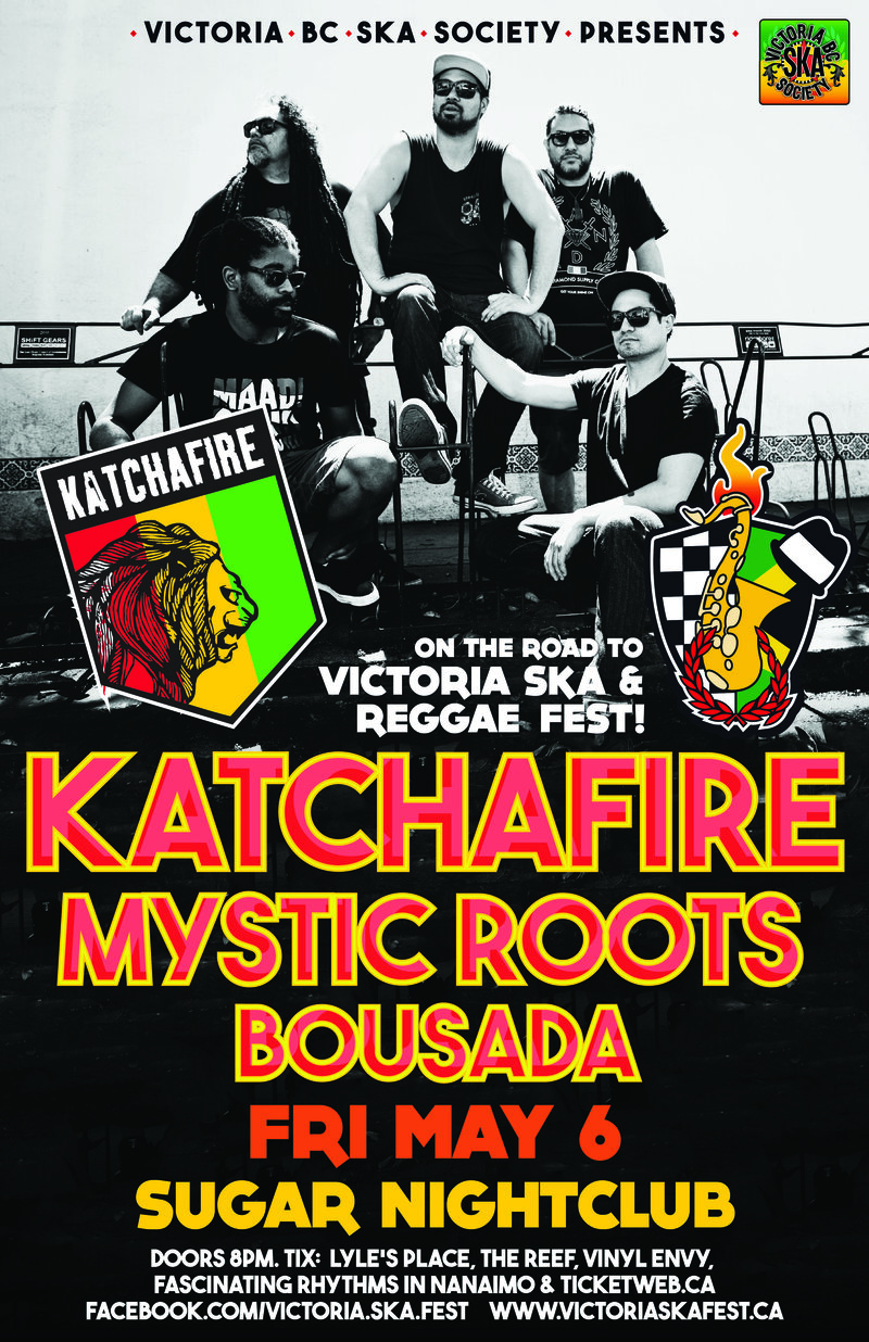 On the Road to Ska & Reggae Fest 2016!: KATCHAFIRE, Mystic Roots, BOUSADA @ Capital Ballroom May 6 2016 - May 7th @ Capital Ballroom
