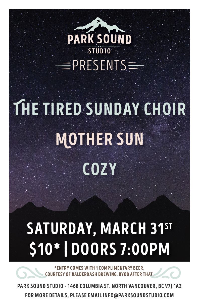 The Tired Sunday Choir, motherSun, COZY @ Park Sound Studio - Mar 31, 2018