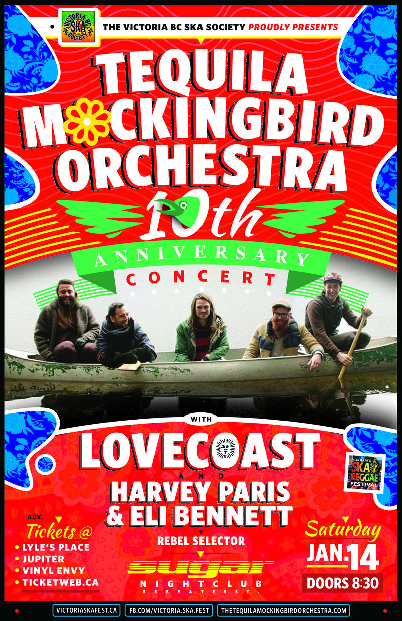 TEQUILA MOCKINGBIRD ORCHESTRA'S 10TH ANNIVERSARY CONCERT: Tequila Mockingbird Orchestra, LOVECoast, Harvey Paris , Eli Bennett, Rebel Selector @ Capital Ballroom Jan 14 2017 - May 7th @ Capital Ballroom