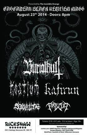 CASCADIAN BLACK REQUIEM MASS: BURIALKULT, Hostium, Kafirun, Sigrune, Firecult @ Rickshaw Theatre Aug 23 2014 - May 7th @ Rickshaw Theatre