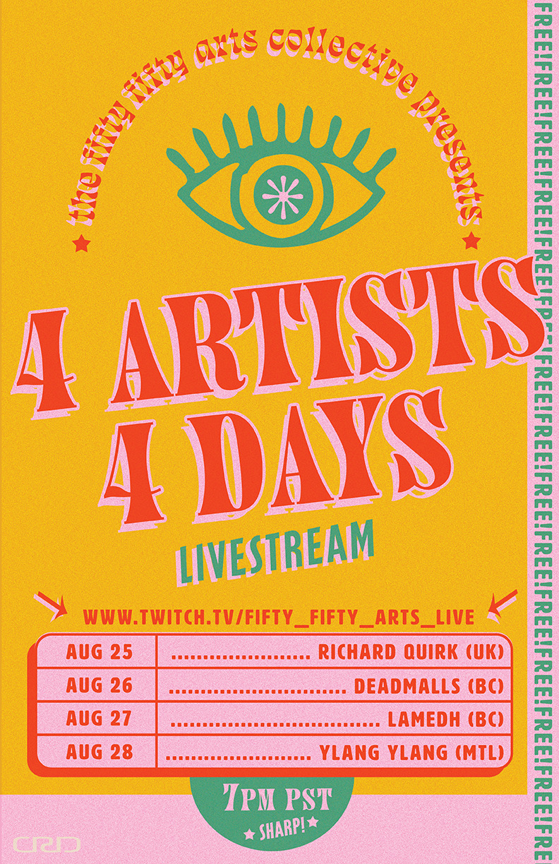 4 artist 4 days: Richard Quirk, Dead Malls, LAMEDH, Ylang Ylang @ the fifty fifty arts collective Aug 28 2020 - Jul 6th @ the fifty fifty arts collective