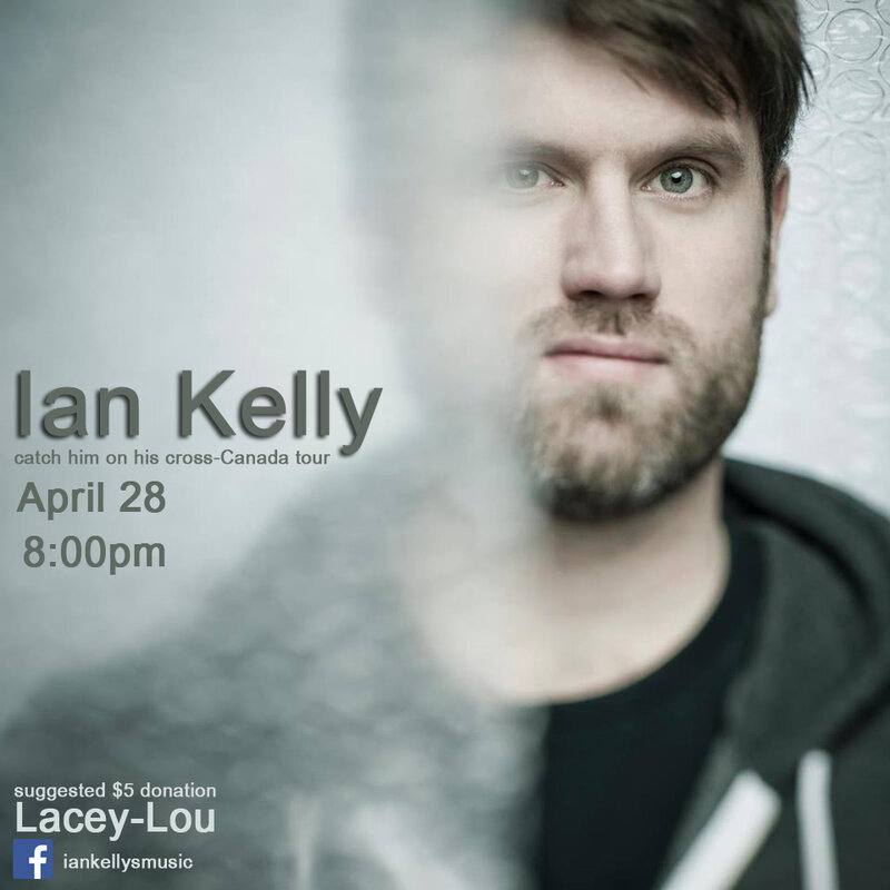 THE ONLY VICTORIA SHOW ON IAN KELLY's TOUR: Ian Kelly @ Lacey-Lou Tapas Lounge Apr 28 2015 - May 6th @ Lacey-Lou Tapas Lounge