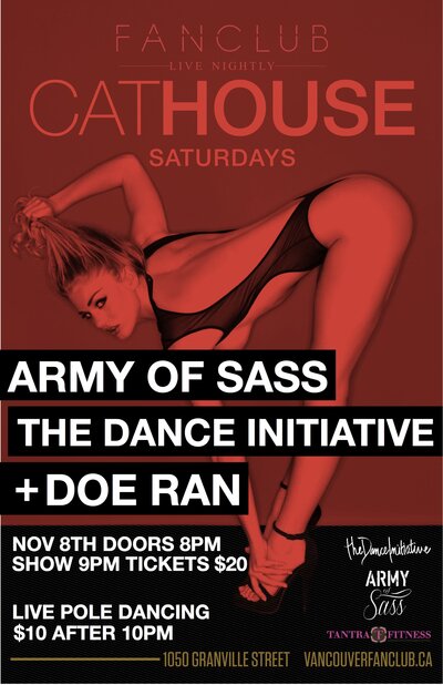 CatHouse Saturdays: Doe Ran, Army of Sass , The Dance Initiative, Tantra Fitness @ Vancouver FanClub Nov 8 2014 - Jun 13th @ Vancouver FanClub