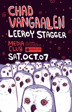 Chad Vangaalen, Leeroy Stagger @ The Media Club Oct 7 2006 - May 6th @ The Media Club