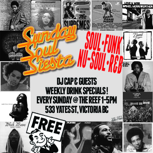 Sunday Soul Siesta @ The Reef Restaurant: DJ CAP @ The Reef Jun 20 2010 - May 6th @ The Reef