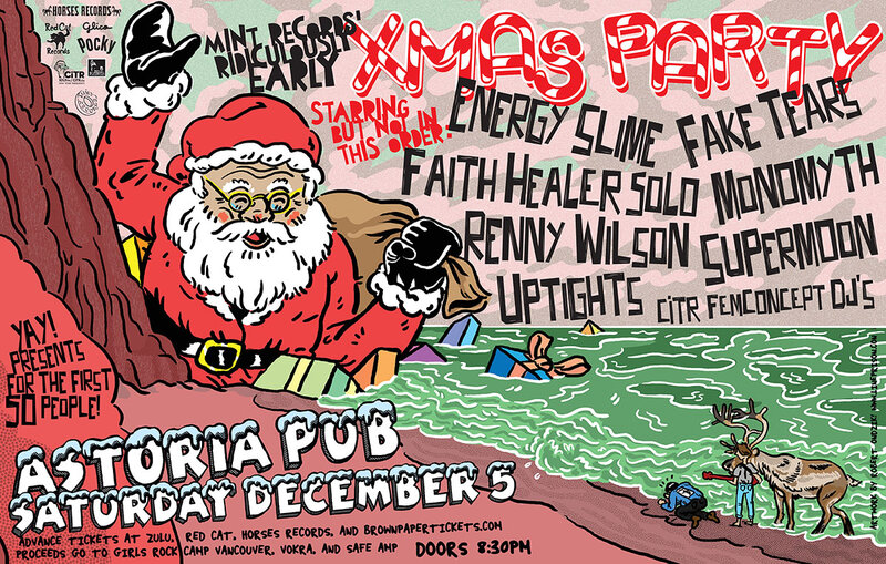 Mint Records' Ridiculously Early Xmas Party: Monomyth, Renny Wilson, Energy Slime, Faith Healer, Fake Tears, Supermoon, Uptights @ The Astoria  Dec 5 2015 - May 6th @ The Astoria 