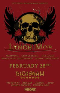 Lynch Mob, Stryker, Winter Of Freedom @ Rickshaw Theatre Feb 28 2011 - May 8th @ Rickshaw Theatre