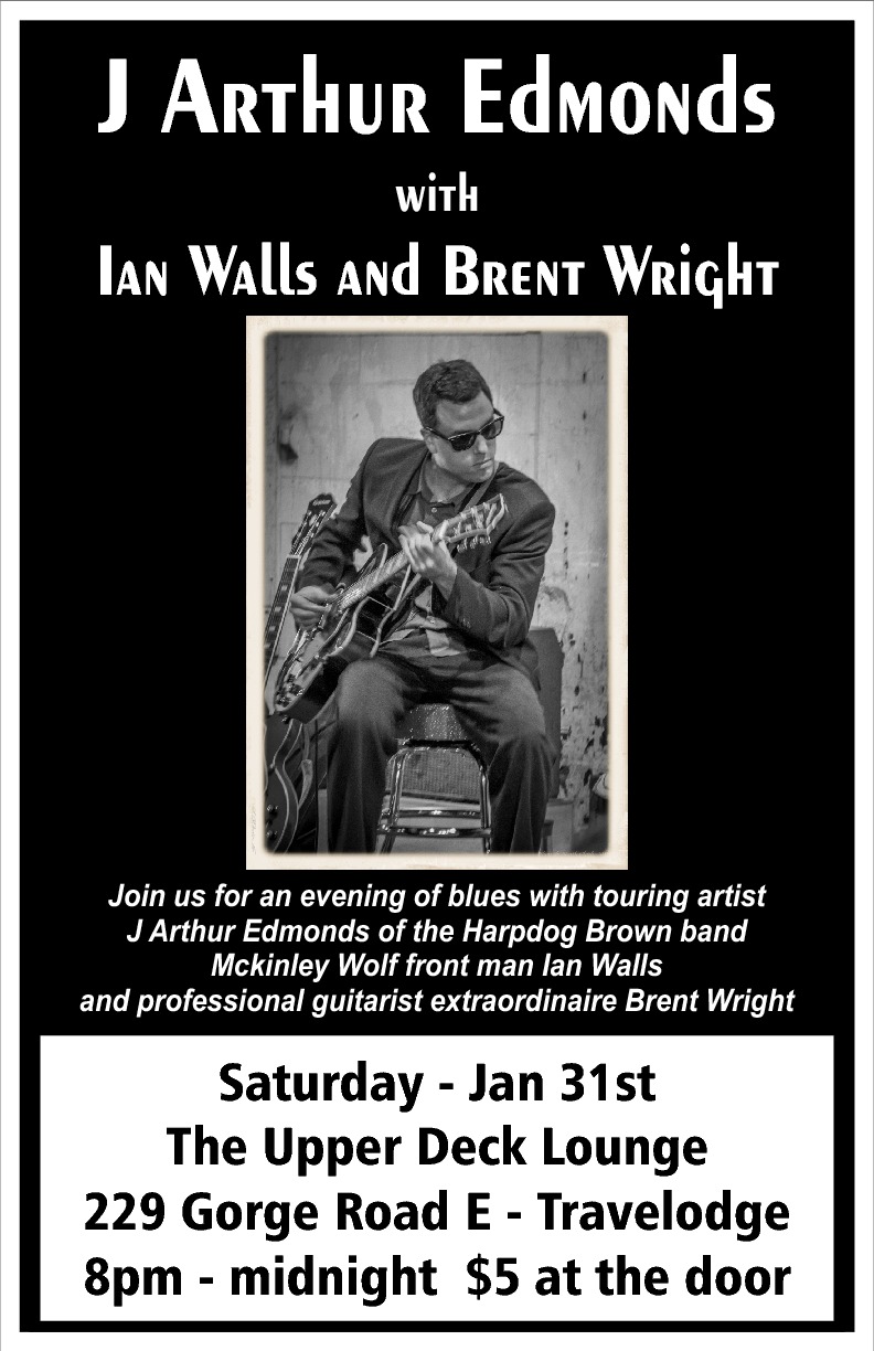 BLUES PARTY: J Arthur Edmonds with Ian Walls and Brent Wright @ Upper Deck (in the Gorge Travelodge) Jan 31 2015 - May 6th @ Upper Deck (in the Gorge Travelodge)