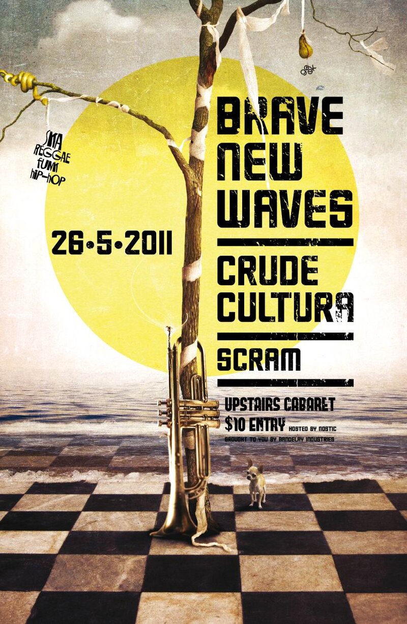 Brave New Waves, Crude Cultura, Scram @ Upstairs May 26 2011 - May 12th @ Upstairs