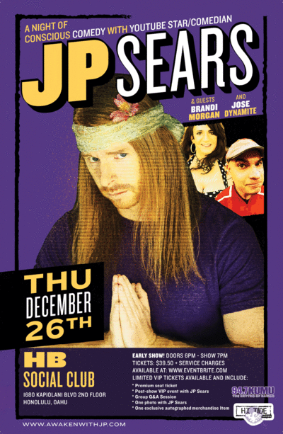 94.7 KUMU FM & HI Tide Nation present YouTube star/comedian: JP Sears, Brandi Morgan, Jose Dynamite @ Hawaiian Brians Dec 26 2019 - May 5th @ Hawaiian Brians