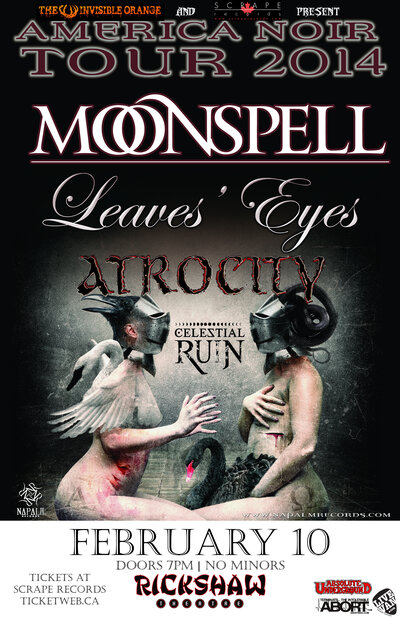 Moonspell (Portugal), Leaves' Eyes (Germany), Atrocity (Germany), Celestial Ruin @ Rickshaw Theatre Feb 10 2014 - May 6th @ Rickshaw Theatre
