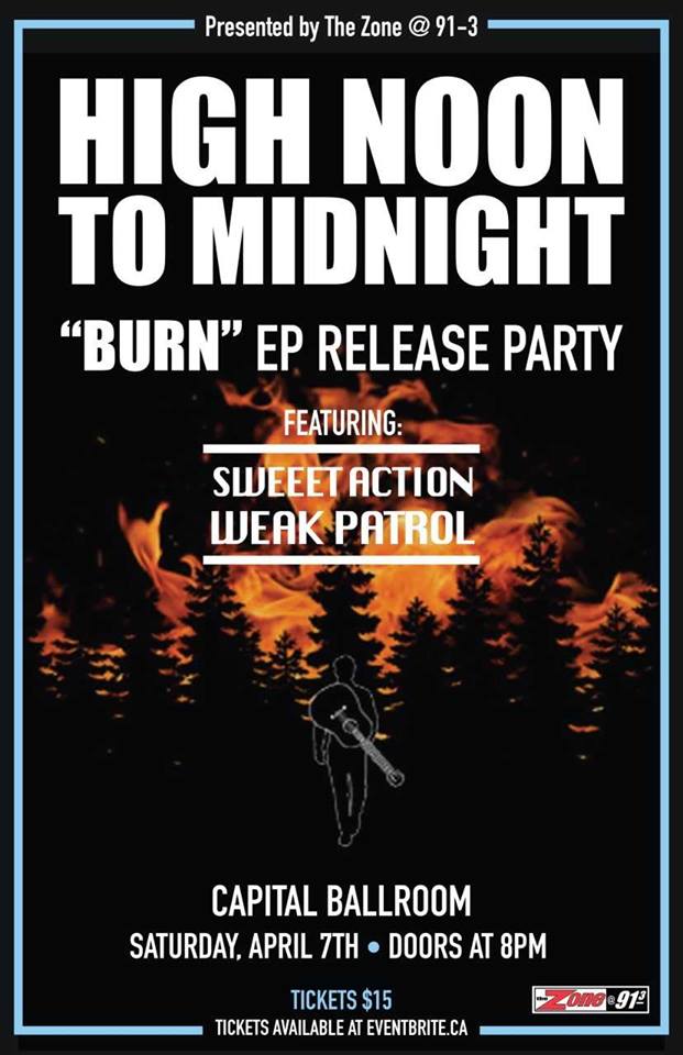 High Noon to Midnight, Sweeet Action, Weak Patrol @ Capital Ballroom Apr 7 2018 - May 6th @ Capital Ballroom