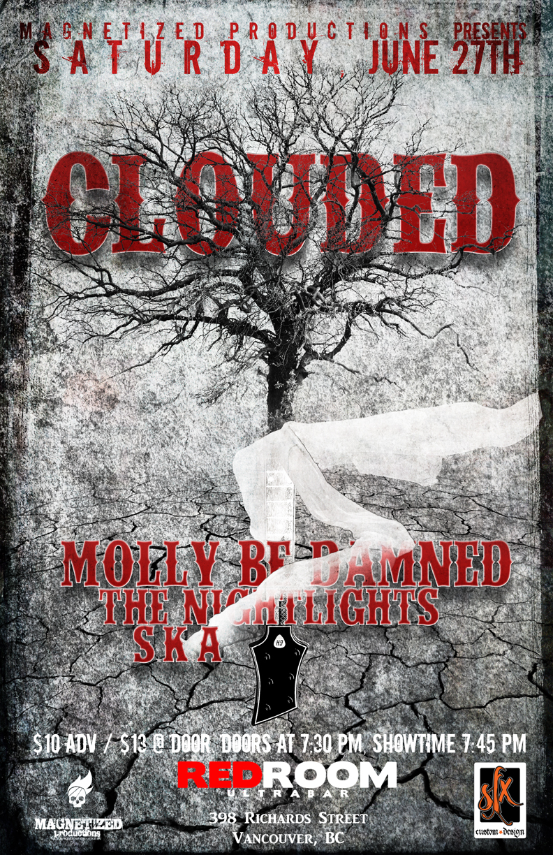 Clouded, MOLLY BE DAMNED, The night lights, S.K.A @ The Red Room Jun 27 2015 - May 6th @ The Red Room