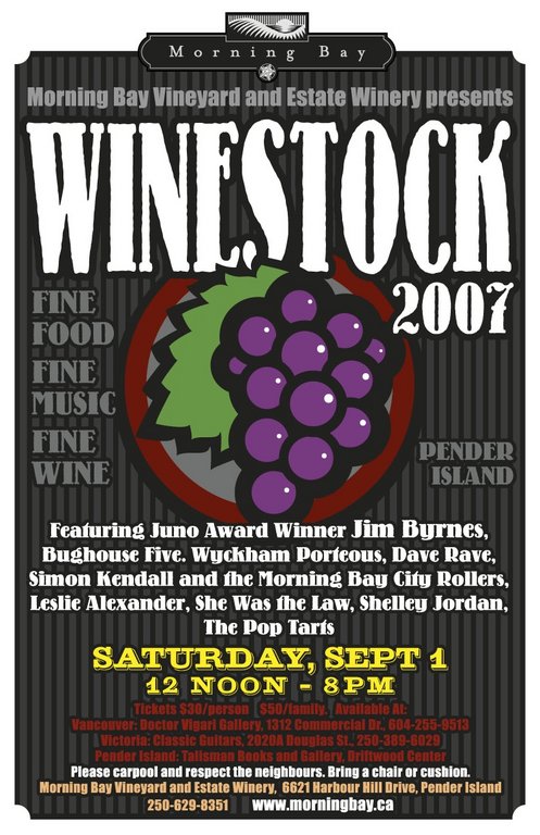 Winestock 2007 featuring: Jim Byrnes, Bughouse Five, Wyckham Porteous, Dave Desroches, Simon Kendall & the Morning Bay City Rollers, Leslie Alexander, She Was The Law, Shelly Jordon, and the Pop Tarts @ Morning Bay Vineyard & Estate Winery Dec 31 1969 - Apr 30th @ Morning Bay Vineyard & Estate Winery