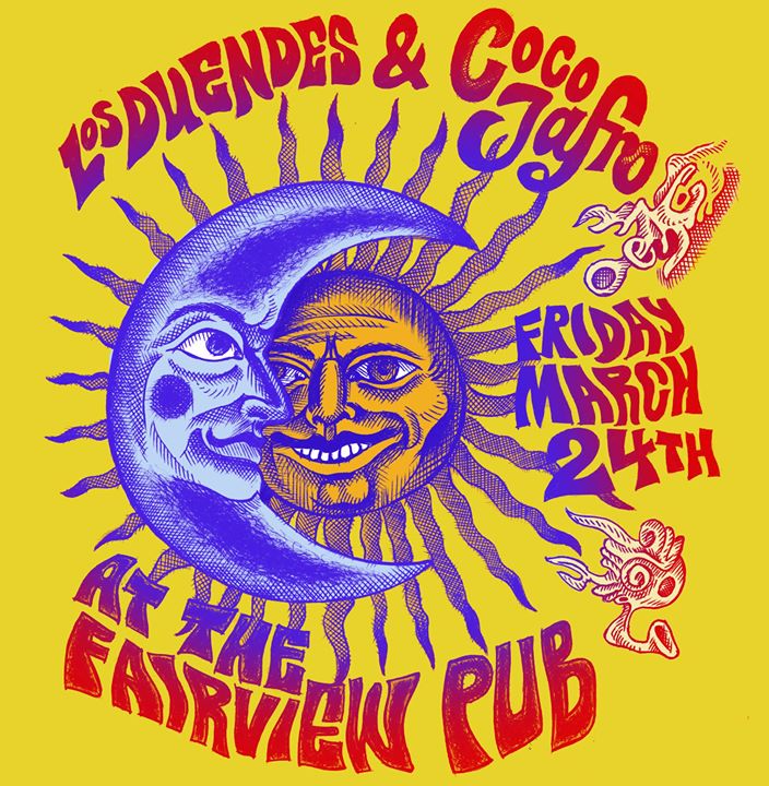 Los Duendes, Coco Jafro @ Fairview Pub Mar 24 2017 - May 7th @ Fairview Pub