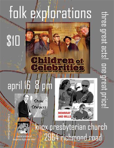Children of Celebrities: Children Of Celebrities, Mowbray and Mills, Dufess @ Knox Presbyterian Church Apr 16 2011 - May 7th @ Knox Presbyterian Church