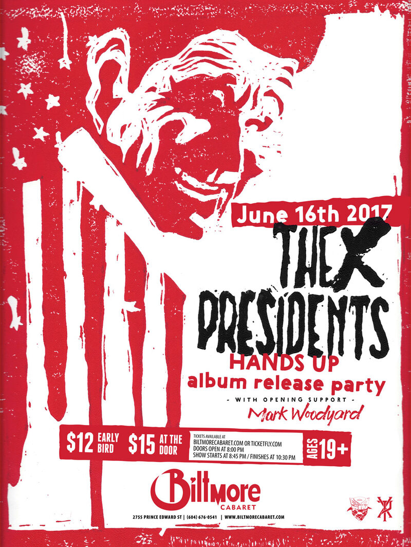 The X Presidents "Hands Up" Album Release: X Presidents, Mark Woodyard @ The Biltmore Cabaret Jun 16 2017 - May 5th @ The Biltmore Cabaret