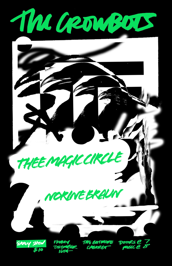 The Crowbots, Norine Braun, Thee Magic Circle  @ The Biltmore Cabaret Dec 16 2016 - May 5th @ The Biltmore Cabaret