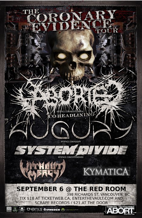 Aborted, Augury, System Divide, Without Mercy, Kymatica @ The Red Room Sep 6 2010 - May 9th @ The Red Room
